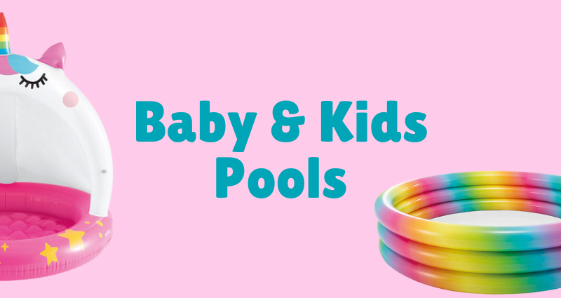 Baby & Kids Pools